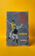 We Made Them Angry by Tom Brogan Book